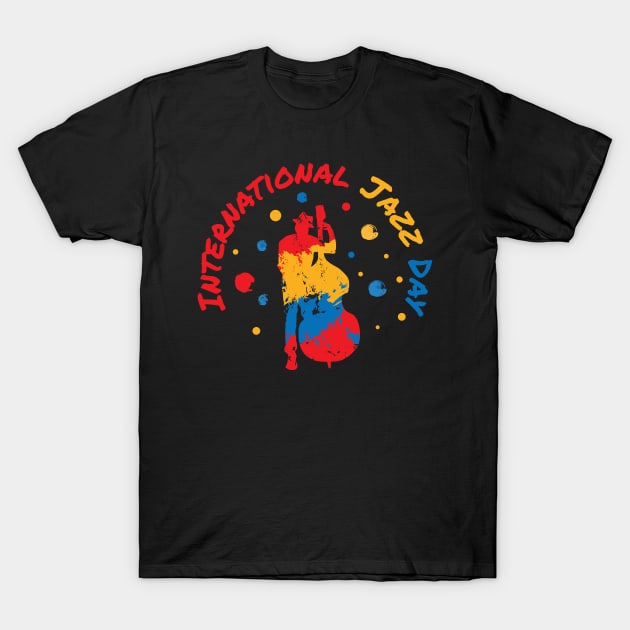 International Jazz Day T-Shirt by jazzworldquest